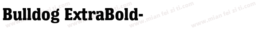Bulldog ExtraBold字体转换